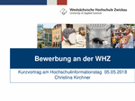 PDF: Bewerbung an der WHZ. Kurzvortrag am Hochschulinformationstag 05.05.2018.