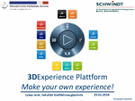 PDF: Präsentation. 3DExperience Plattform. Make your own experience!