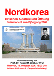 Nordkorea zwischen Autarkie und Öffnung - Reisebericht aus Pjöngjang 2006