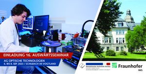 Flyer: Einladung zum 16. Auswärtsseminar, Arbeitsgruppe optische Technologien, Schilbach / Vogtland 