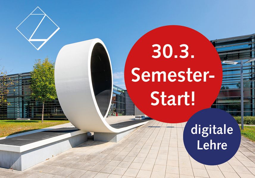 Flyerbild: Schriftzüge Semesterstart und digitale Lehre mit Betonlooping auf dem Campus Scheffelberg.