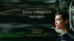 Präsentation zum Thema Stress erfolgreich managen