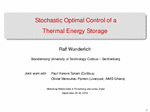 PDF: Vortrag. Titel: Stochastic Optimal Control of a Thermal Energy Storage.