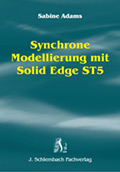 Foto: Buchtitel. Synchrone Modellierung mit Solid Edge ST5.