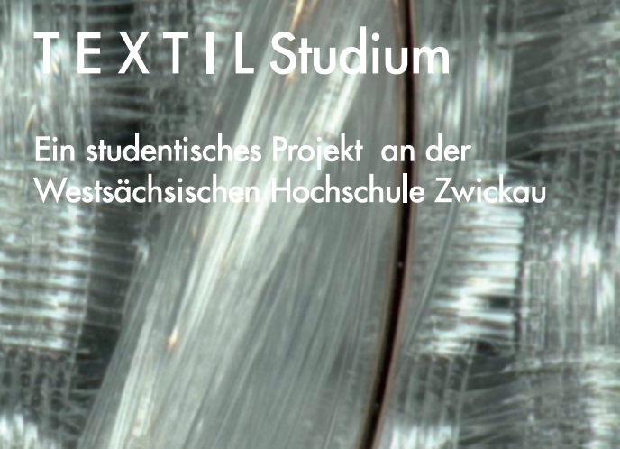 Plakat: Textil Studium. Studentisches Projekt.